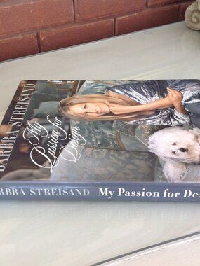 "My Passion for Design" Interior Design Book By Barbara Streisand